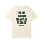 I'm His Favorite Financial Mistake