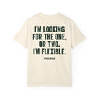 I'm looking for the one. Or two. I'm flexible.