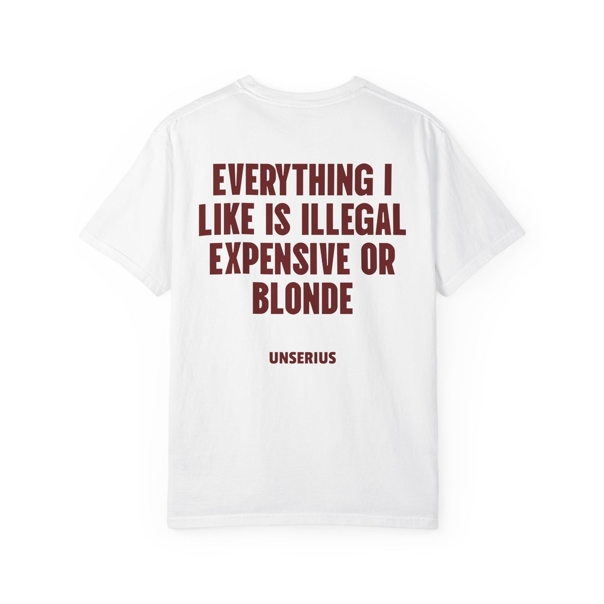 Everything I Like Is Illegal Expensive Or Blonde