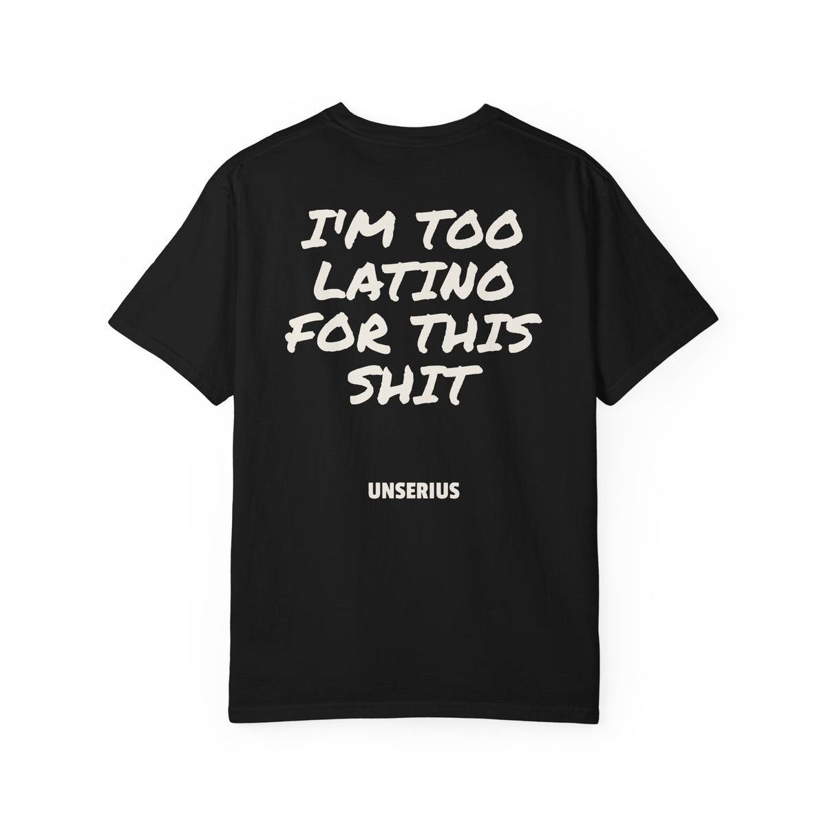 I'm Too Latino For This Shit