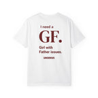 I need a GF. Girl with Father issues.