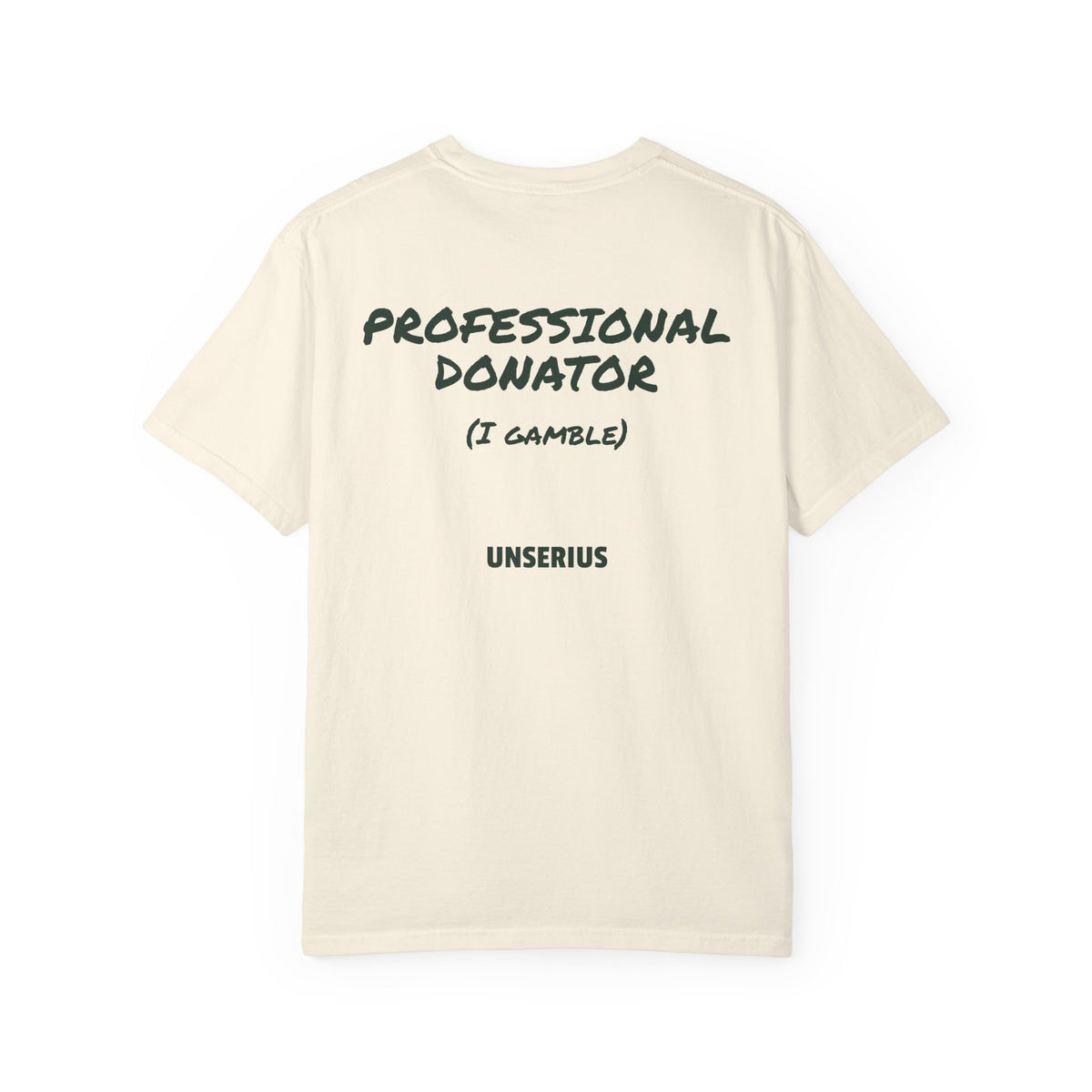 Professional Donator (I Gamble)