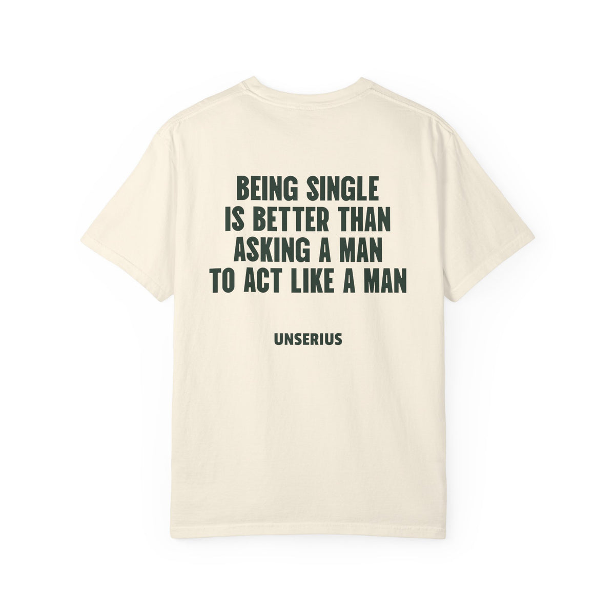 Being Single Is Better Than Asking A Man To Act Like A Man