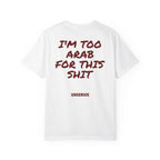 I'm Too Arab For This Shit
