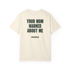 Your Mom Warned About Me
