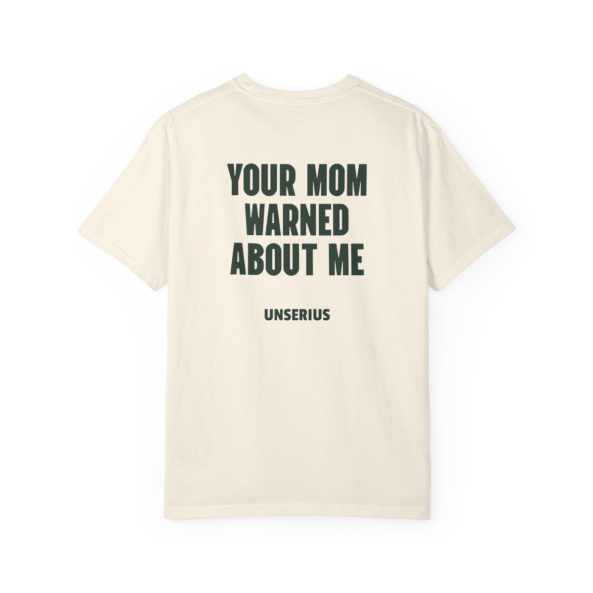 Your Mom Warned About Me