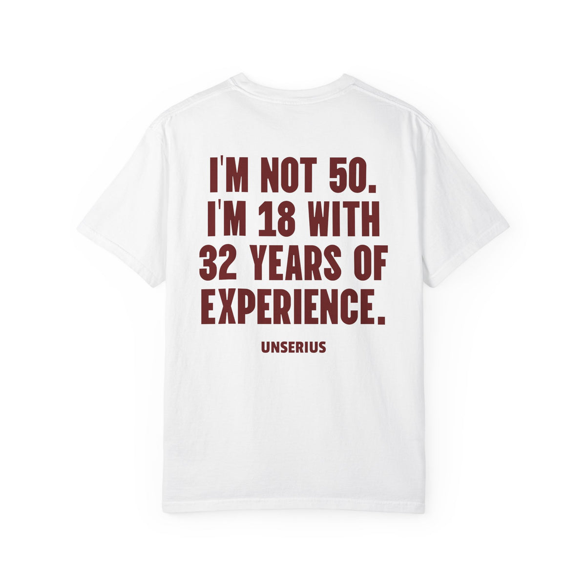 I’m Not 50. I’m 18 with 32 Years of Experience.