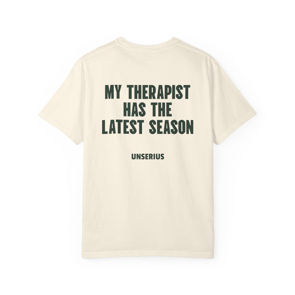 My Therapist Has The Latest Season