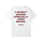 I Respect Women. Especially From Behind.