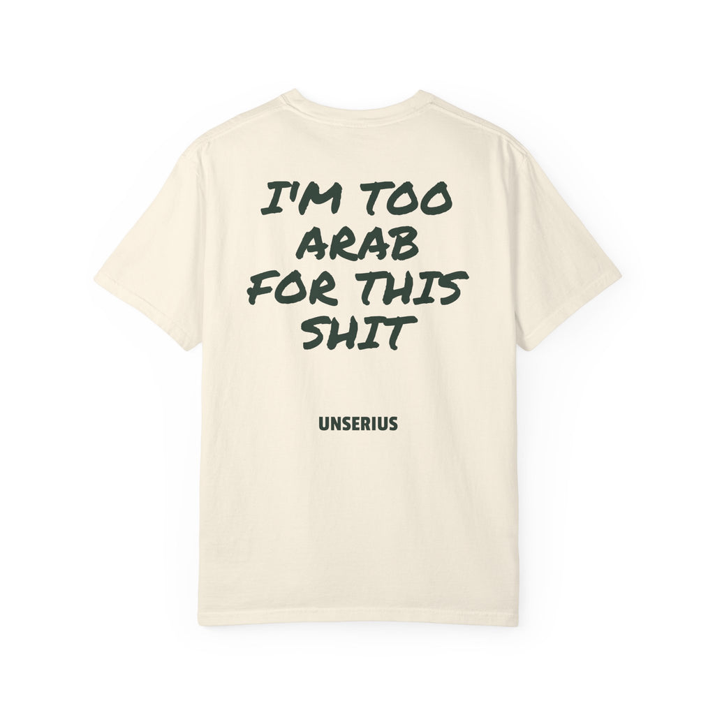 I'm Too Arab For This Shit