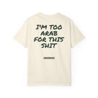 I'm Too Arab For This Shit
