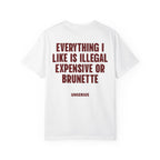 Everything I Like Is Illegal Expensive Or Brunette