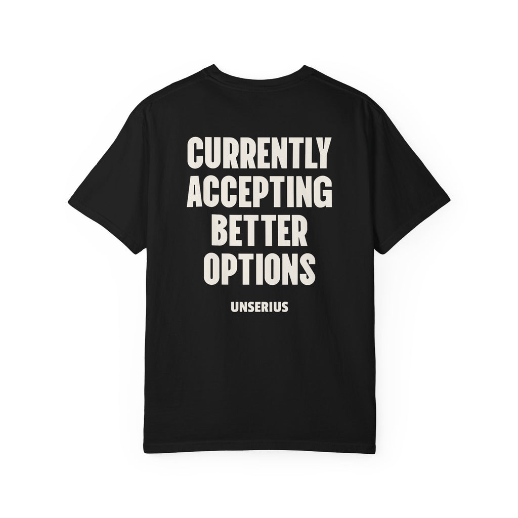 Currently Accepting Better Options