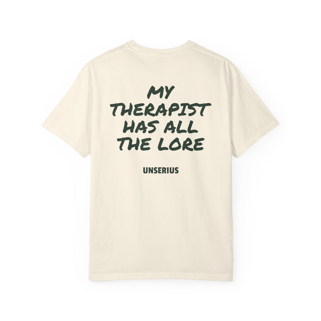 My Therapist Has All The Lore