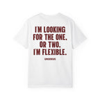 I'm looking for the one. Or two. I'm flexible.