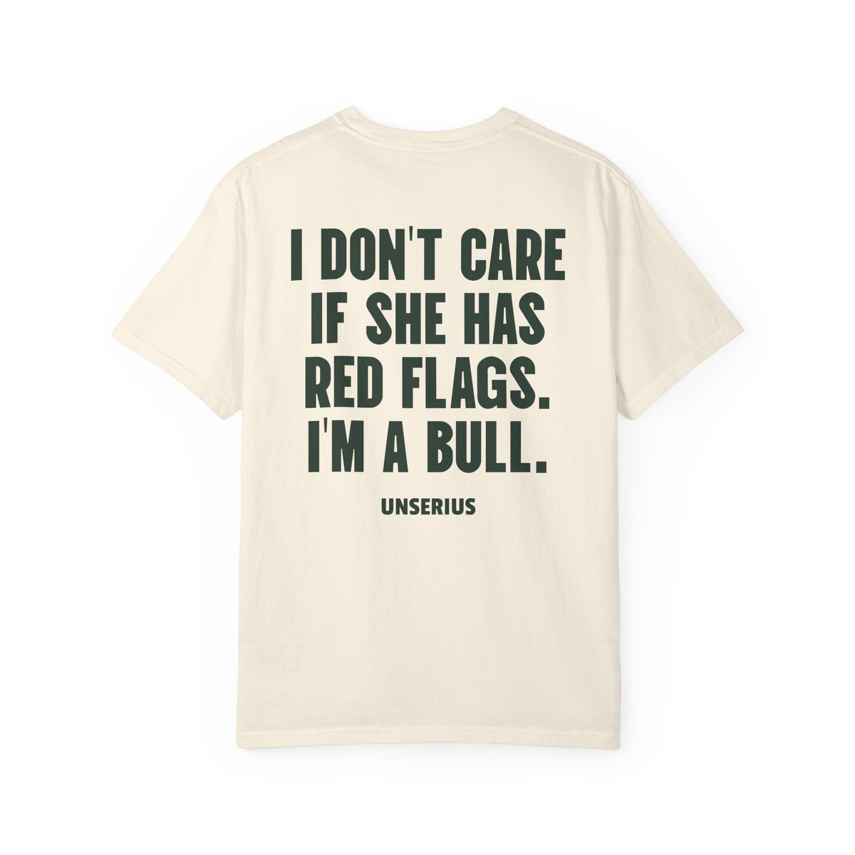 I Don't Care If She Has Red Flags. I'm A Bull.