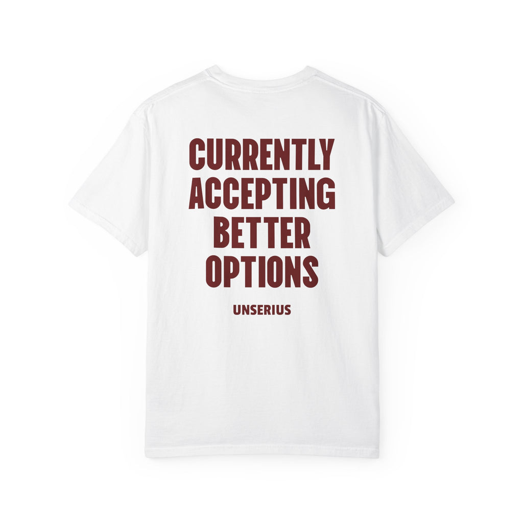Currently Accepting Better Options