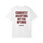 Currently Accepting Better Options