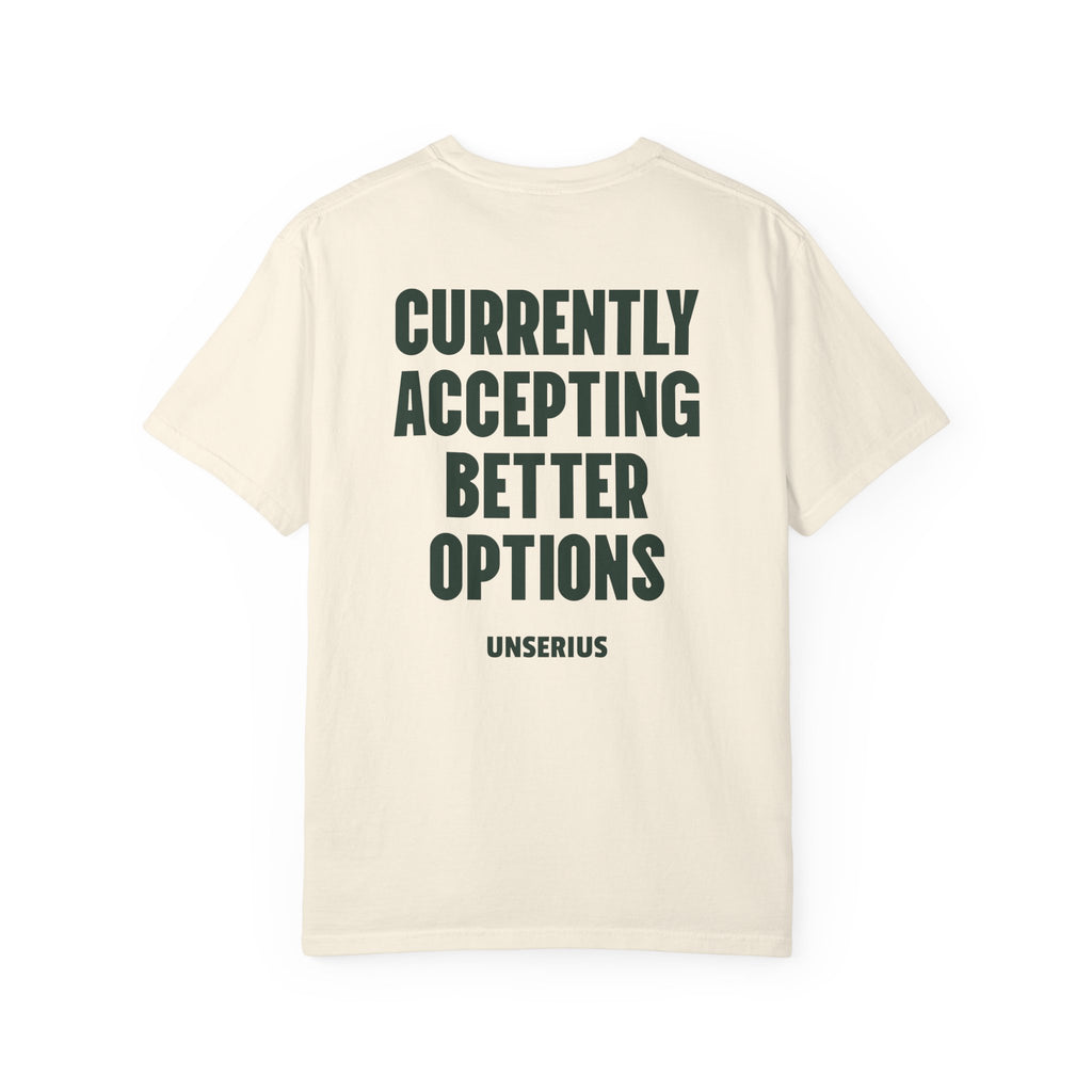 Currently Accepting Better Options