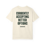Currently Accepting Better Options