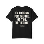 I'm looking for the one. Or two. I'm flexible.