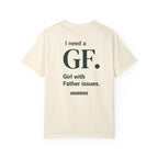 I need a GF. Girl with Father issues.