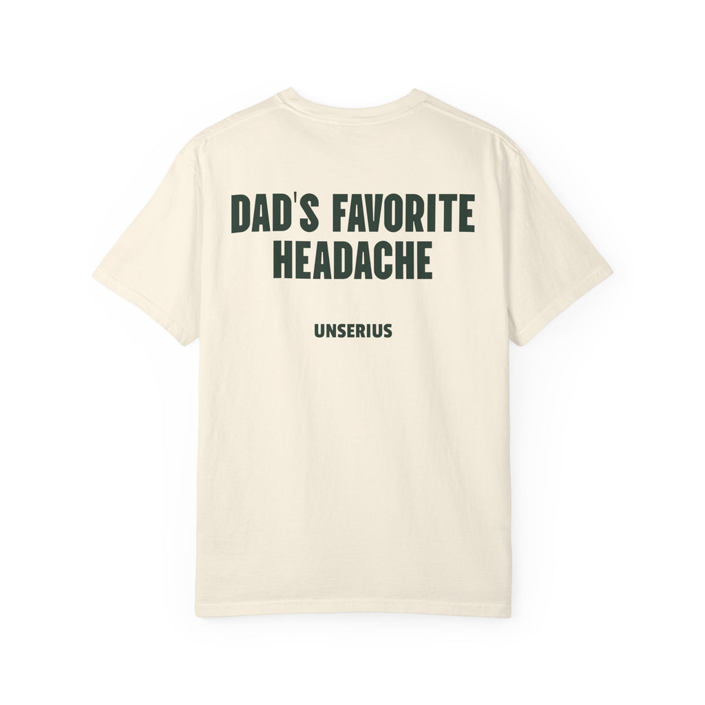 Dad's Favorite Headache