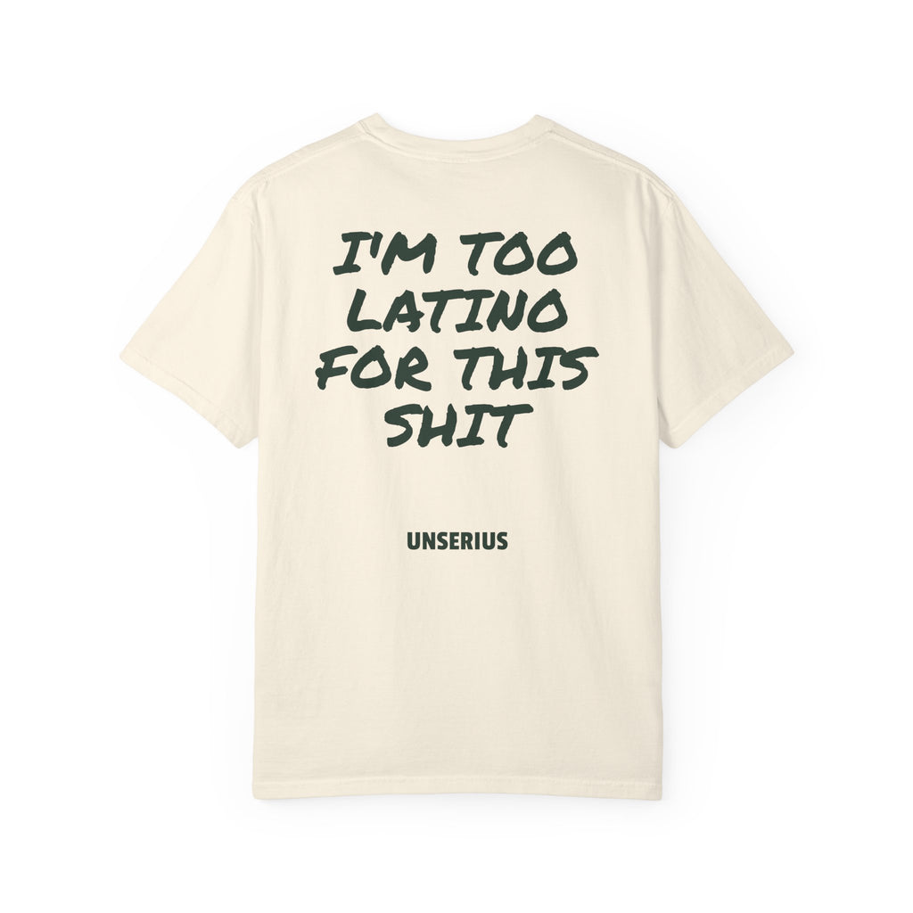 I'm Too Latino For This Shit