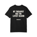 My Therapist Has The Latest Season