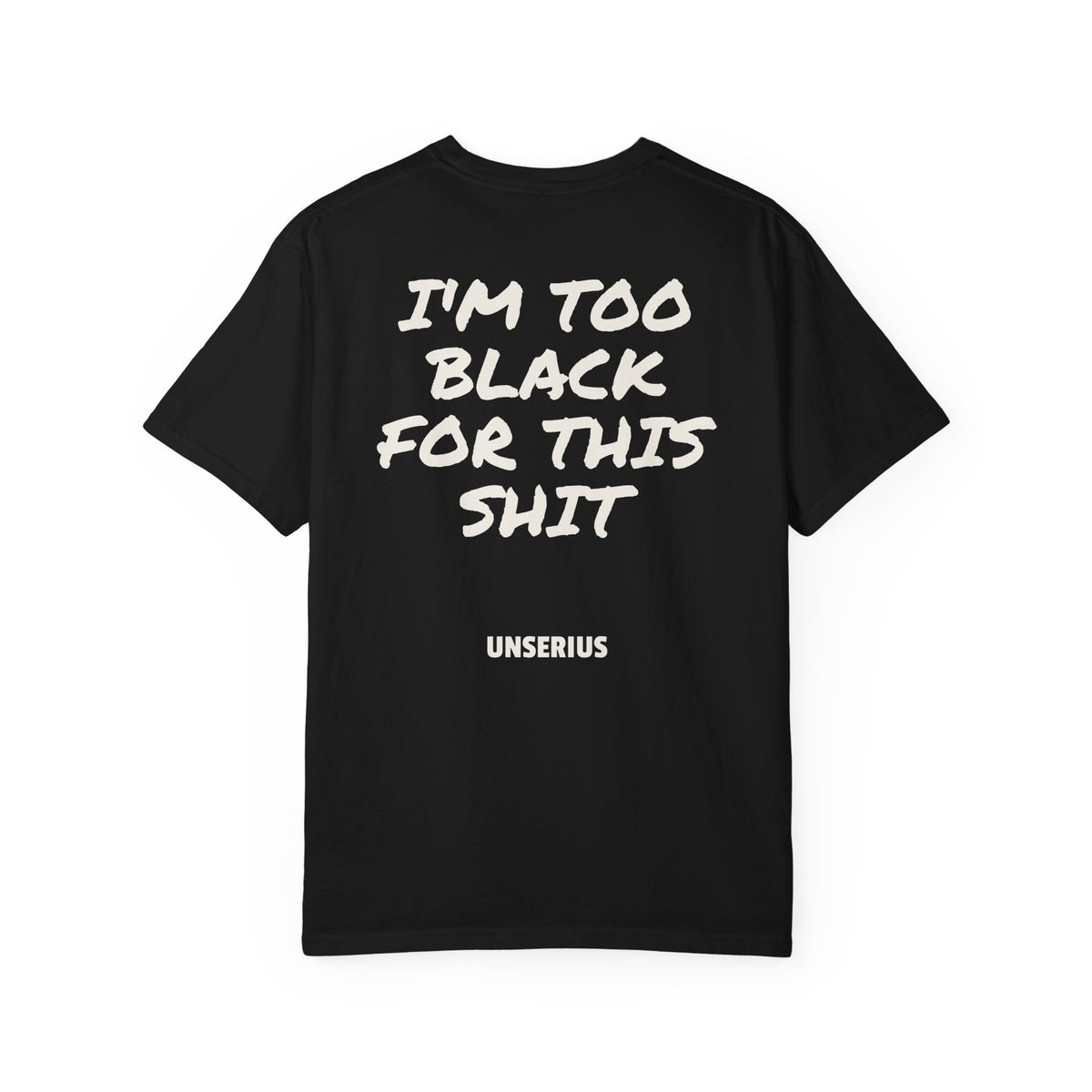 I'm Too Black For This Shit