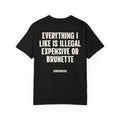 Everything I Like Is Illegal Expensive Or Brunette