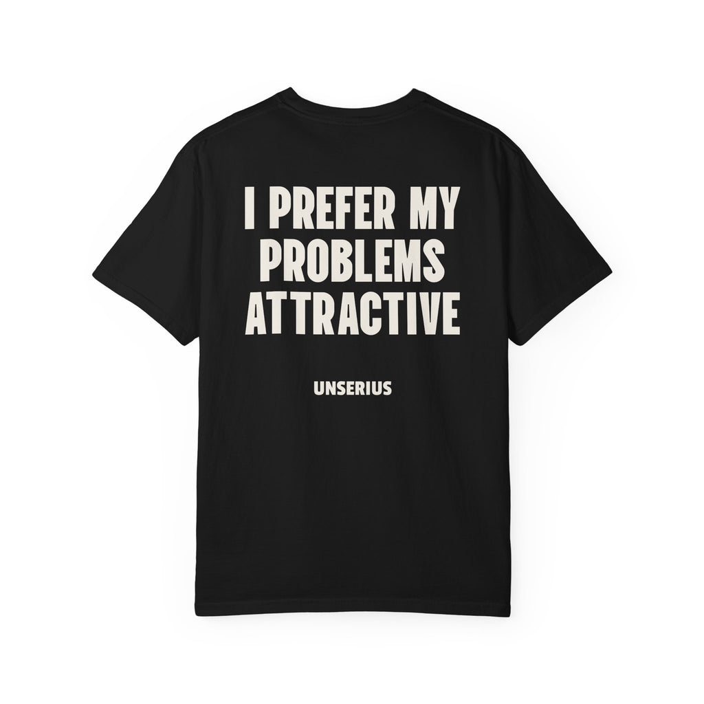 I Prefer My Problems Attractive