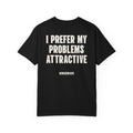 I Prefer My Problems Attractive