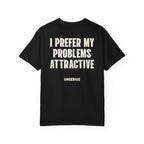 I Prefer My Problems Attractive