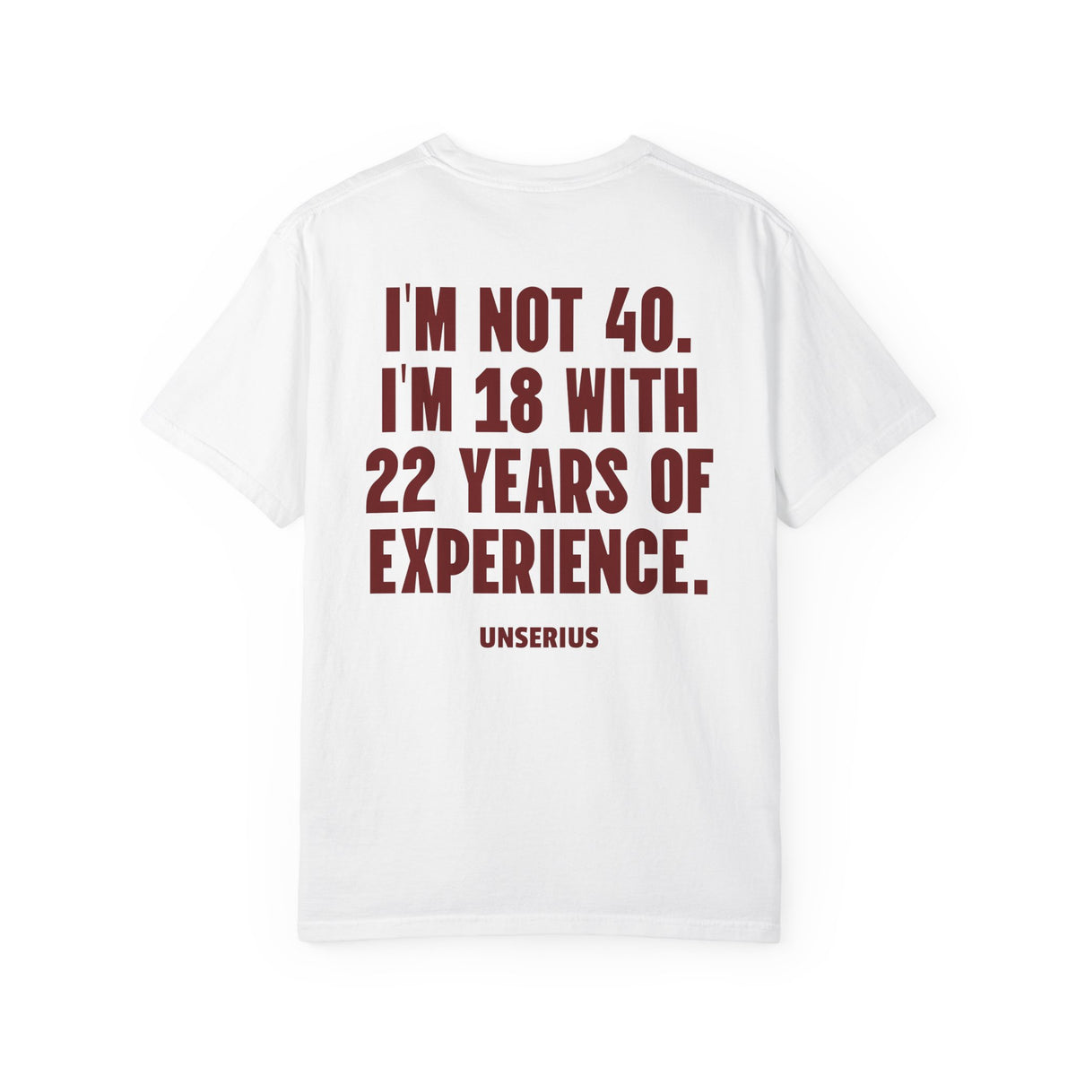 I’m Not 40. I’m 18 with 22 Years of Experience.