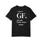 I need a GF. Girl with Father issues.