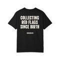 Collecting Red Flags Since Birth