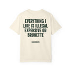 Everything I Like Is Illegal Expensive Or Brunette