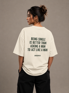 Being Single Is Better Than Asking A Man To Act Like A Man