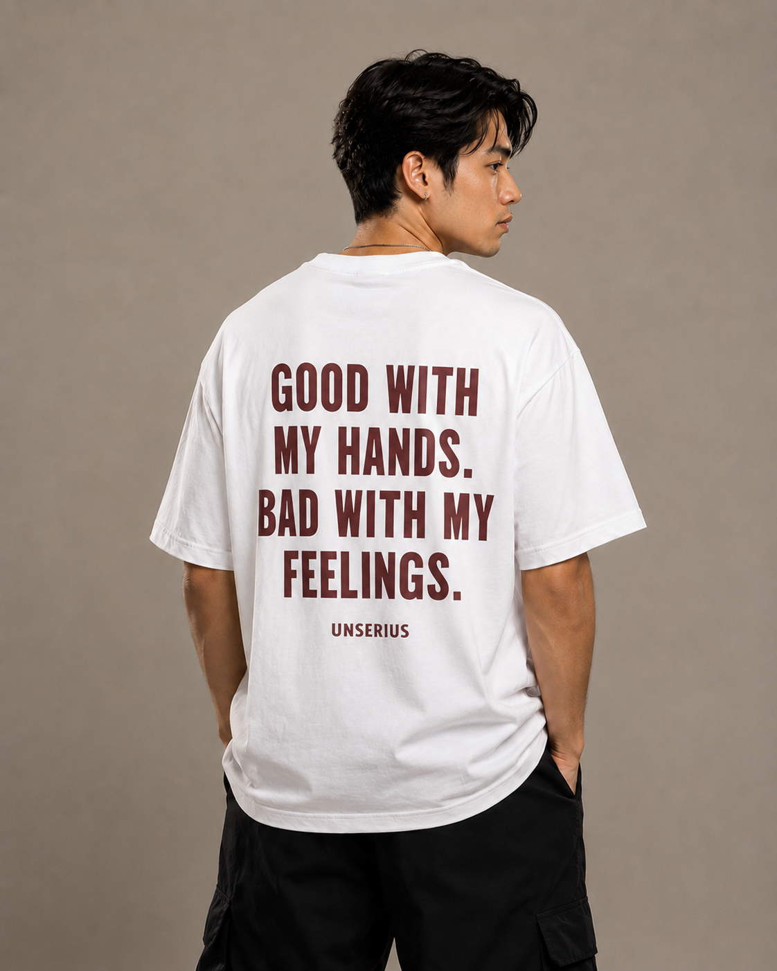 Good With My Hands. Bad With My Feelings.