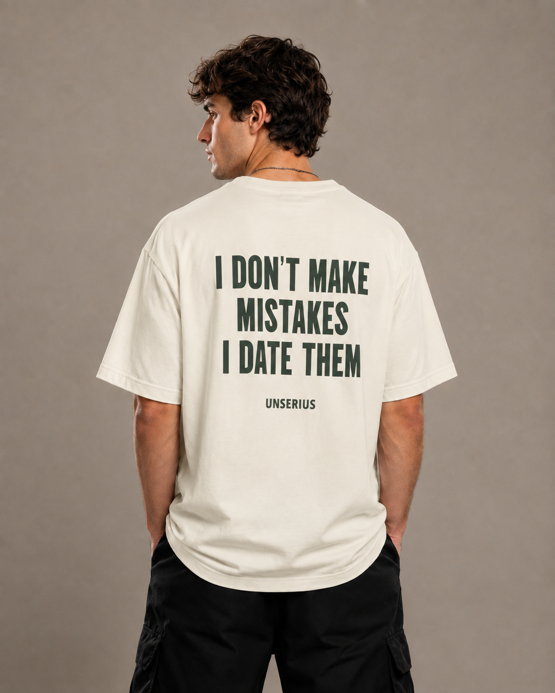 I Don't Make Mistakes I Date Them
