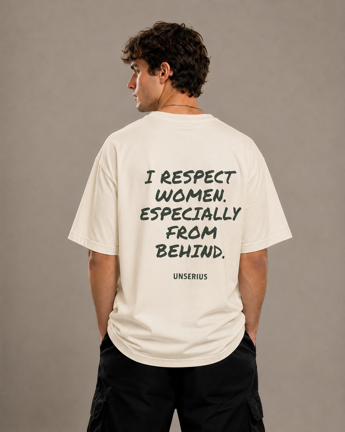 I Respect Women. Especially From Behind.