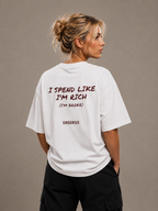 I Spend Like I'm Rich (I'm Broke)