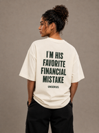 I'm His Favorite Financial Mistake