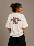 Looking For Someone To Ruin My Sleep Schedule